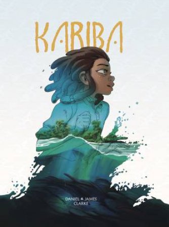 Kariba by Daniel Clarke & James Clarke & Daniel Snaddon