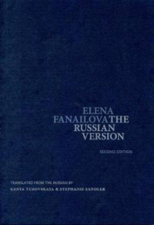 The Russian Version (2nd Edition) by Elena Fanailova