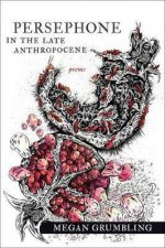 Persephone In The Late Anthropocene