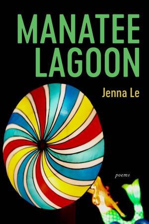 Manatee Lagoon by Jenna Le