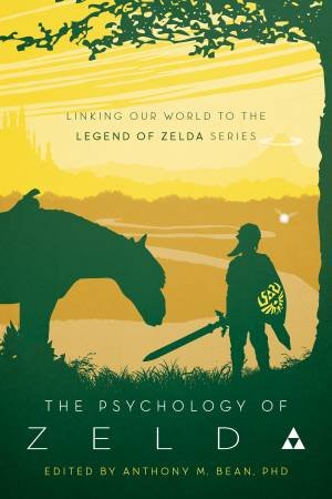 The Psychology Of Zelda by Anthony Bean