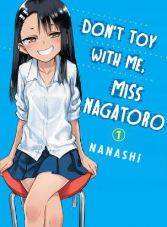 Don't Toy With Me, Miss Nagatoro 01 by Nanashi