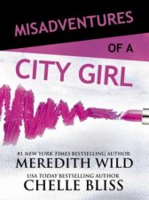 Misadventures Of A City Girl