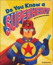 Do You Know A Superhero