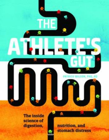 The Athlete's Gut by Patrick Wilson