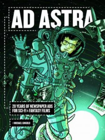 Ad Astra by Michael Gingold & Larry Karaszewski