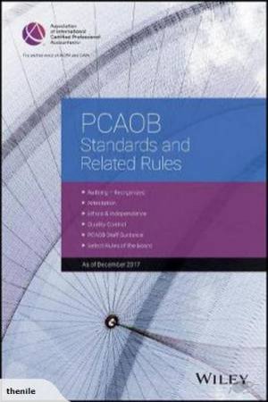 PCAOB Standards And Related Rules: 2018 by Various