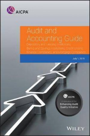 Audit And Accounting Guide Depository And Lending Institutions by Various