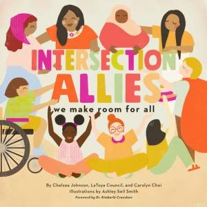 IntersectionAllies by Chelsea Johnson & LaToya Council & Carolyn Choi & Ashley Seil Smith