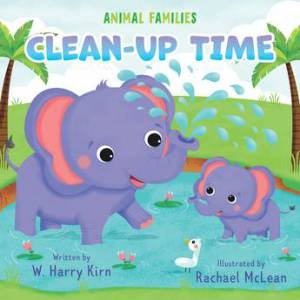 Clean-Up Time by W. Harry Kirn & Rachael McLean