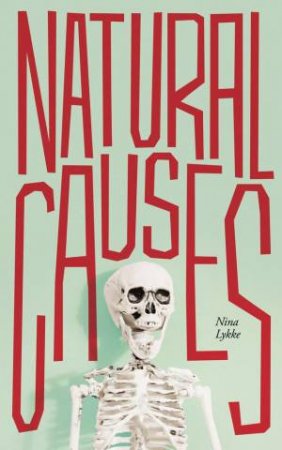 Natural Causes by Nina Lykke & B. L. Crook