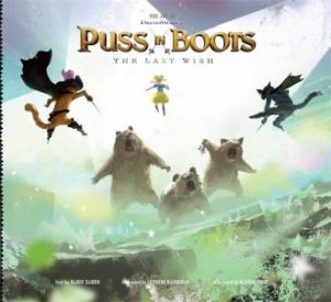 The Art of DreamWorks Puss in Boots by Ramin Zahed & Antonio Banderas & Margie Cohn