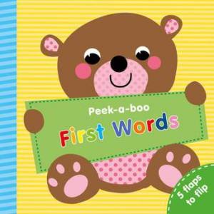 Peek-A-Boo: First Words by Nick Ackland & Martina Hogan