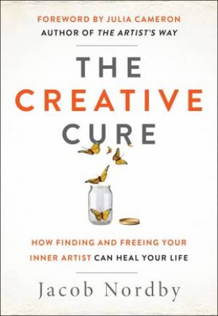 The Creative Cure by Jacob Nordby