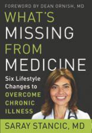 What's Missing From Medicine by Saray Stancic