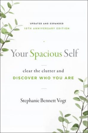 Your Spacious Self by Stephanie Bennett Vogt