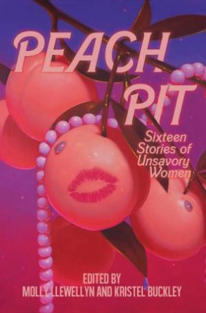 Peach Pit by Molly Llewellyn & Kristel Buckley