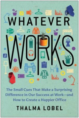 Whatever Works by Thalma Lobel