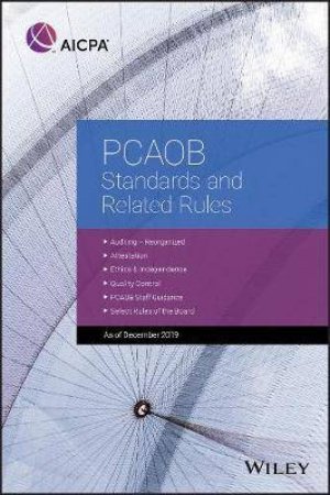 PCAOB Standards And Related Rules: 2019 by Various