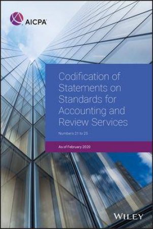 Codification Of Statements On Standards For Accounting And Review Services, Numbers 21 - 25 by Various