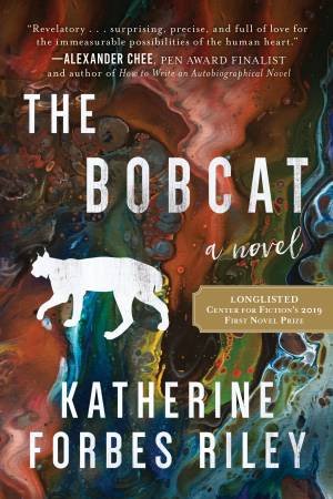 The Bobcat by Katherine Forbes Riley