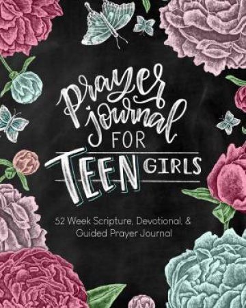 Prayer Journal For Teen Girls by Shannon Roberts