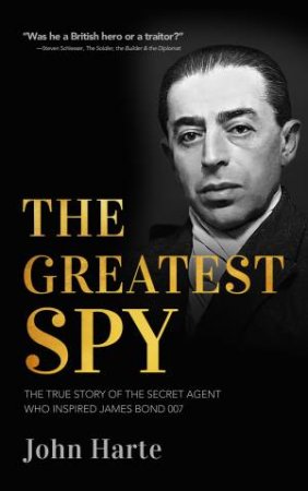 The Greatest Spy by John Harte