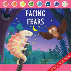 Facing Fears by Elena Ulyeva & Olga Agafonova