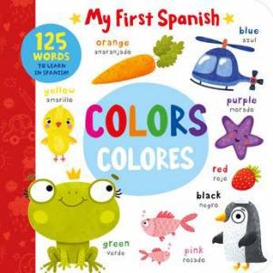 Colors (My First Spanish) by Various