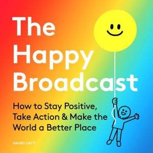 Happy Broadcast by Mauro Gatti