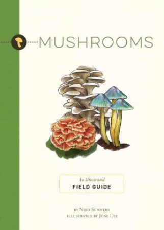 Mushrooms by June Lee & Niko Summers