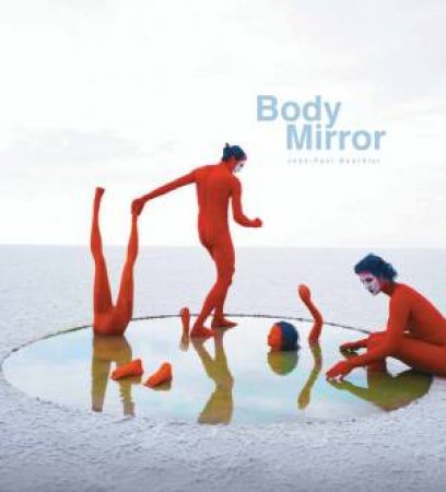 Body Mirror by Jean-Paul Bourdier