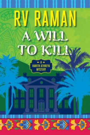 A Will To Kill by RV Raman