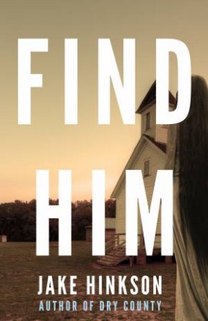 Find Him by Jake Hinkson