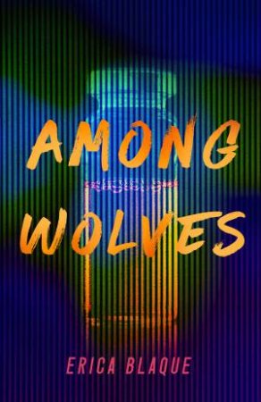 Among Wolves by Erica Blaque