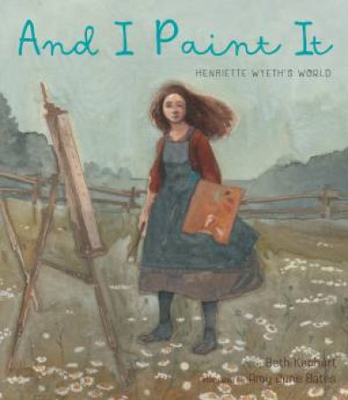 And I Paint It by Beth Kephart & Amy June Bates