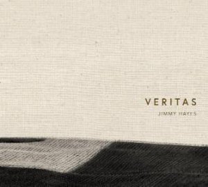 Veritas by Jimmy Hayes & Jimmy Hayes & Rajat Parr & Fred Lyon