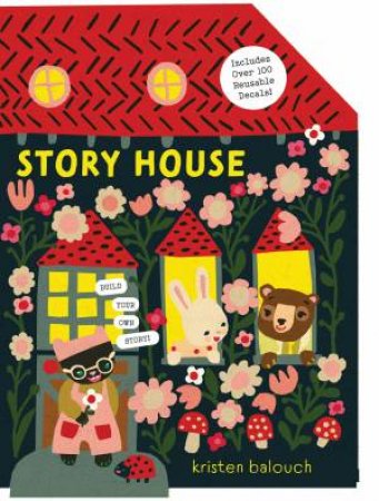 Story House by Kristen Balouch