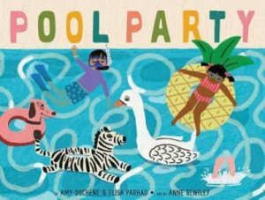 Pool Party by Elisa Parhad & Amy Duchne & Anne Bentley