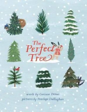 The Perfect Tree by Corinne Demas & Penelope Dullaghan