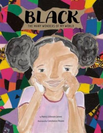 Black by Nancy Johnson James & Constance Moore