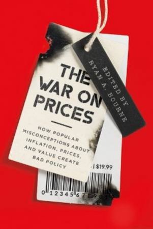 The War on Prices by Ryan Bourne