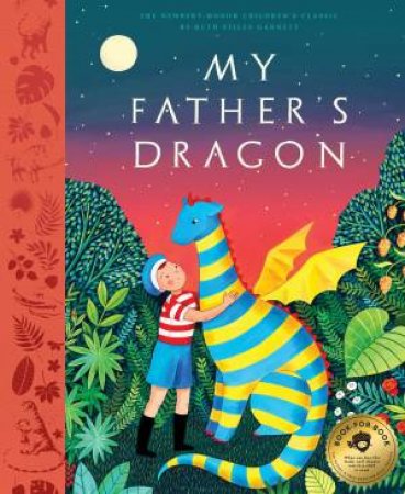 My Father's Dragon by Ruth Stiles Gannett & Ruth Chrisman Gannett & Helena Perez Garcia