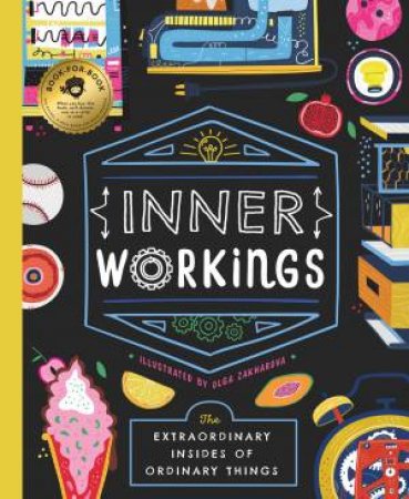 Inner Workings by Bushel & Peck Books & Olga Zakharova