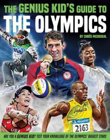 The Genius Kid's Guide To The Olympics by Chroes McDougall