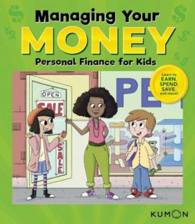 Managing Your Money: Personal Finance for Kids by KUMON PUBLISHING