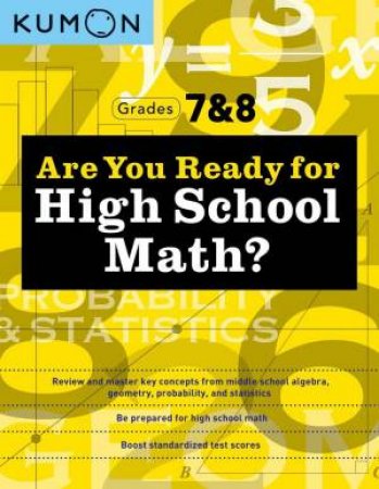 Are You Ready for High School Math? by KUMON PUBLISHING