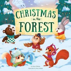 Christmas In The Forest by Elena Feldman & Marie Koless