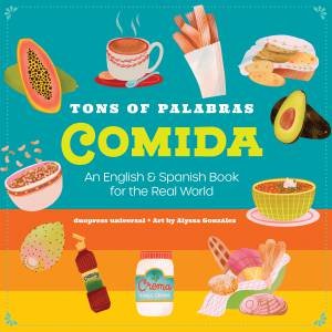 Tons of Palabras: Comida by Alyssa Maria Gonzales