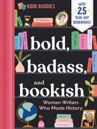 Bold, Badass, and Bookish by duopress labs